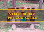 Dobrý skutok pre ZOO